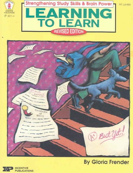 Learning to Learn, Revised Edition: Strengthening Study Skills & Brain Power cover