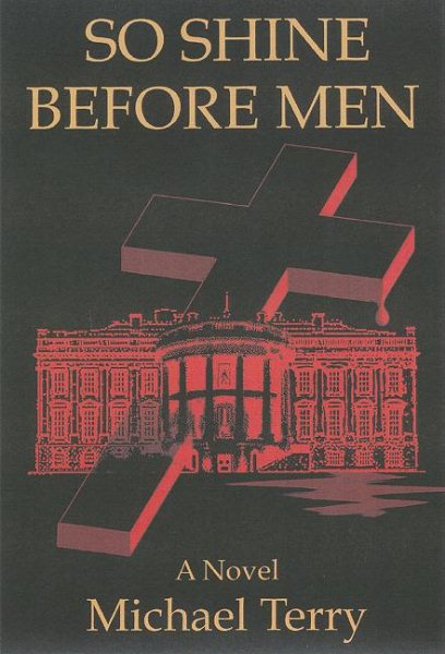 So Shine Before Men (First Fiction Series) cover