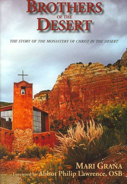Brothers of the Desert: The Story of the Monastery of Christ in the Desert cover