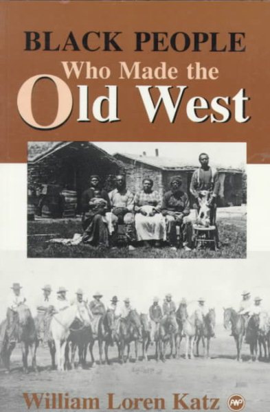 Black People Who Made the Old West cover