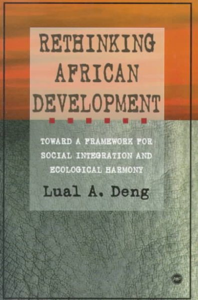 Rethinking African Development: Toward a Framework for Social Integration and Ecological Harmony cover
