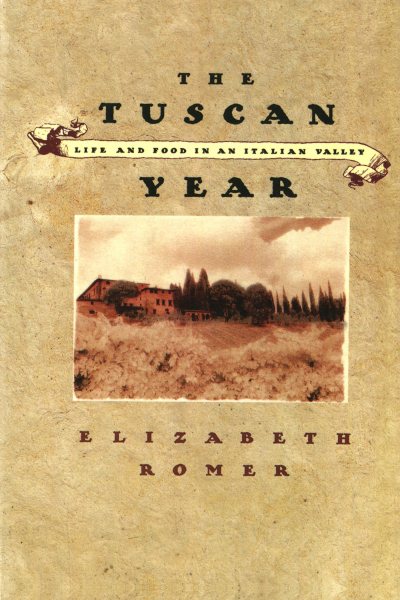 The Tuscan Year: Life and Food in an Italian Valley cover