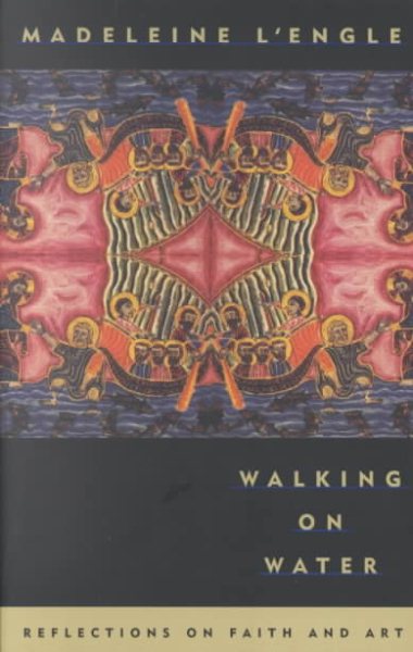 Walking on Water: Reflections on Faith and Art cover