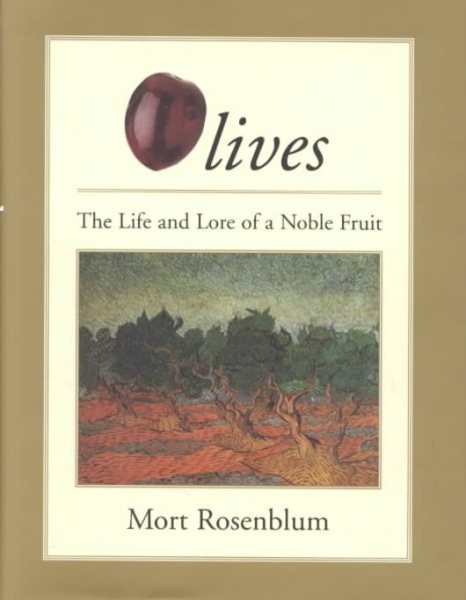 Olives: The Life and Lore of a Noble Fruit cover