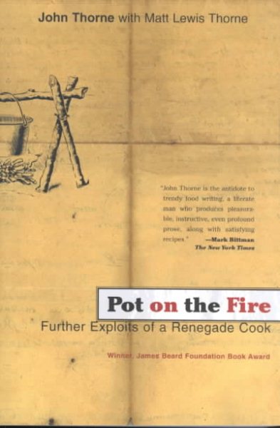 Pot on the Fire: Further Exploits of a Renegade Cook cover