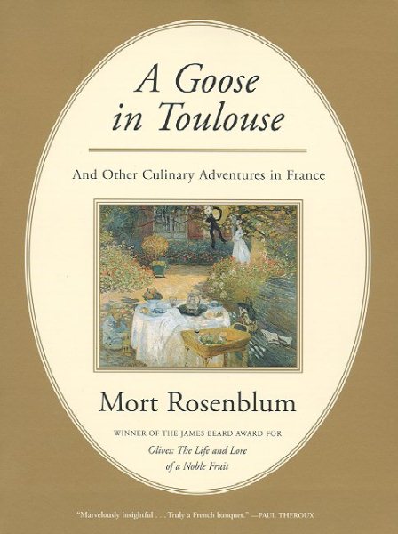 A Goose in Toulouse: and Other Culinary Adventures in France cover