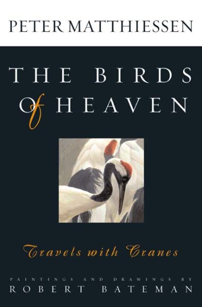 The Birds of Heaven: Travels with Cranes cover
