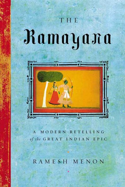 The Ramayana: A Modern Retelling of the Great Indian Epic cover