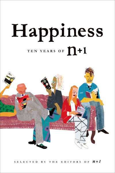 Happiness: Ten Years of n+1: Ten Years of n+1 cover
