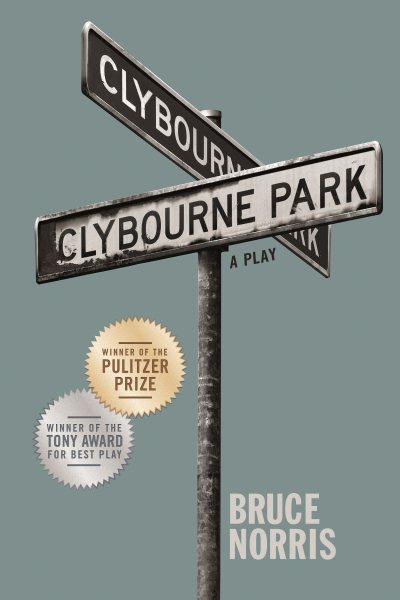 Clybourne Park: A Play (Tony Award Best Play) cover