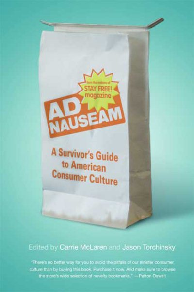 Ad Nauseam: A Survivor's Guide to American Consumer Culture cover