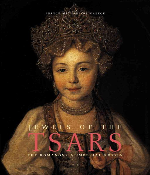 Jewels of the Tsars: The Romanovs and Imperial Russia cover