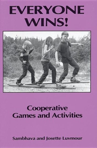 Everyone Wins: Cooperative Games and Activities cover
