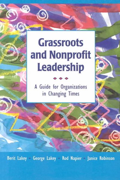 Grassroots and Nonprofit Leadership: A Guide for Organizations in Changing Times cover
