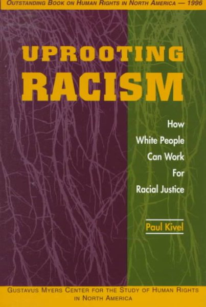 Uprooting Racism: How White People Can Work for Racial Justice cover