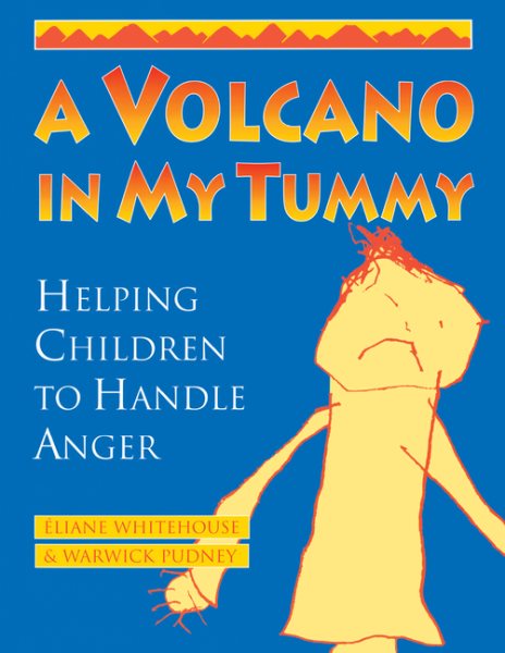 A Volcano in My Tummy: Helping Children to Handle Anger cover