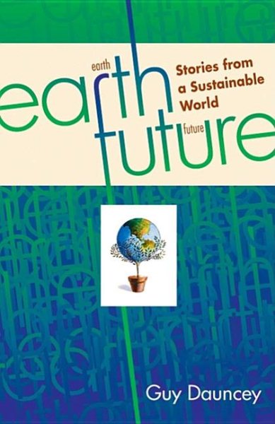 Earthfuture - Stories from a Sustainable World cover