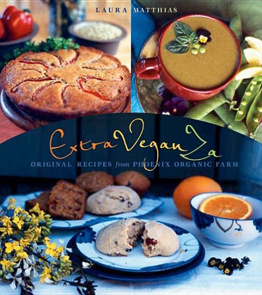 ExtraVeganZa: Original Recipes from Phoenix Organic Farm cover