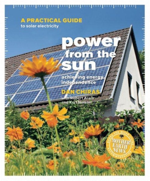 Power from the Sun: A Practical Guide to Solar Electricity cover