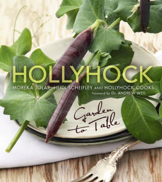 Hollyhock: Garden to Table cover