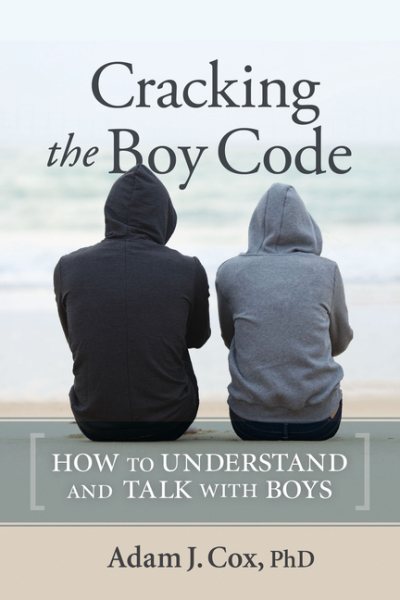 Cracking the Boy Code: How to Understand and Talk with Boys cover