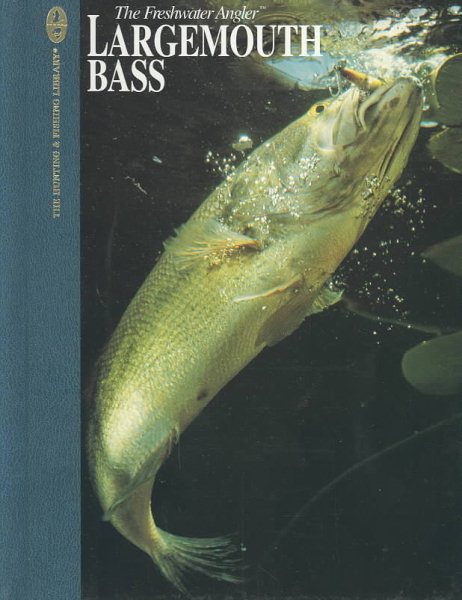 Largemouth Bass (The Hunting & Fishing Library) cover