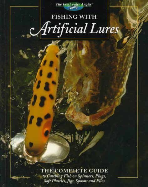 Fishing with Artificial Lures (The Freshwater Angler) cover