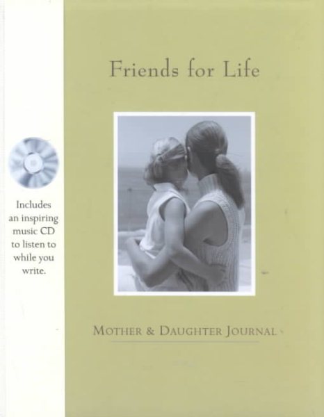 Friends For Life: Mother and Daughter Journal and CD cover