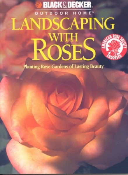 Landscaping with Roses (Black & Decker Outdoor Home) cover