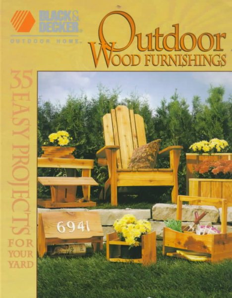 Outdoor Wood Furnishings (Black & Decker Outdoor Home) cover