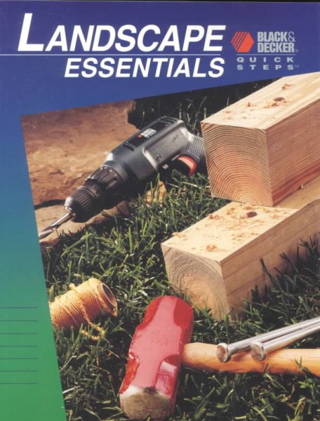 Landscape Essentials (Black & Decker Quick Steps) cover