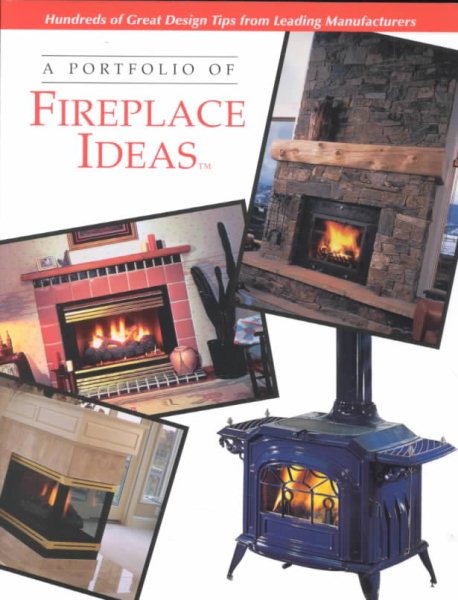 A Portfolio of Fireplace Ideas (Portfolio of Ideas) cover