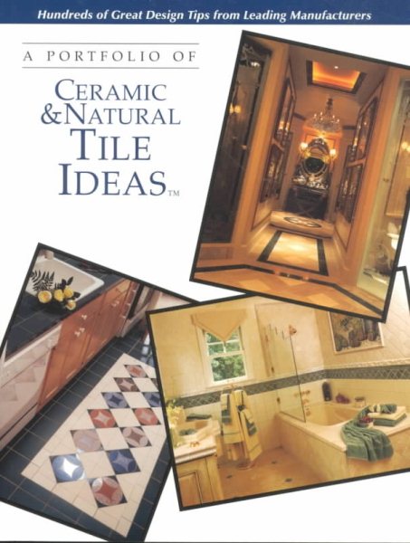 A Portfolio of Ceramic & Natural Tile Ideas (Portfolio of Ideas) cover