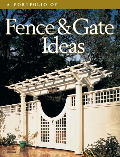 Portfolio of Fence and Gate Ideas (Portfolio of Ideas) cover