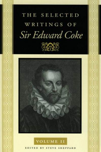 SELECTED WRITINGS OF SIR EDWARD COKE VOL 2 CL, THE cover