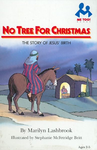 No Tree for Christmas: The Story of Jesus' Birth (Me Too! Books) cover