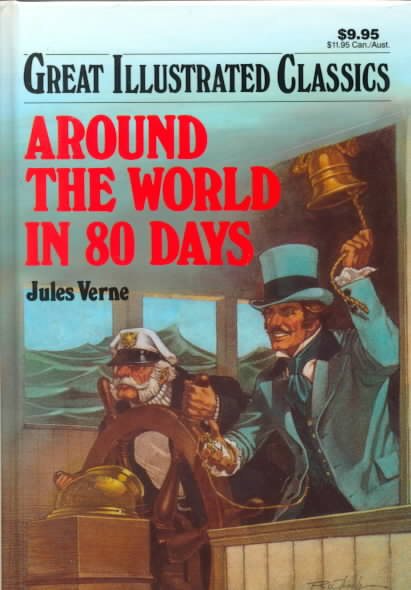 Around the World in 80 Days (Great Illustrated Classics) cover