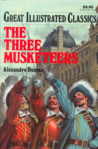 The Three Musketeers (Great Illustrated Classics) cover
