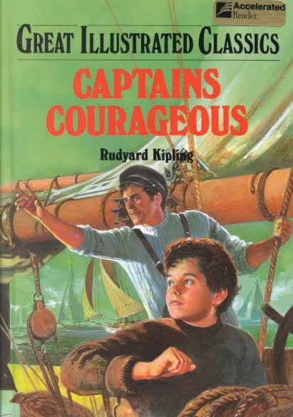 Captains Courageous (Great Illustrated Classics) cover