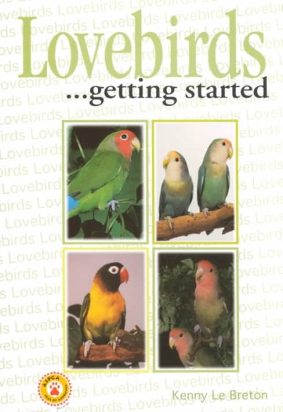 Lovebirds ...Getting Started (Save-Our-Planet Series) cover