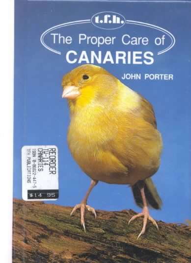 The Proper Care of Canaries cover