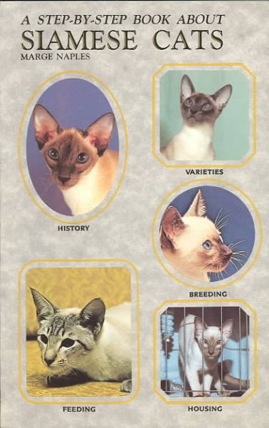A Step-By-Step Book about Siamese Cats (Step-By-Step Series)
