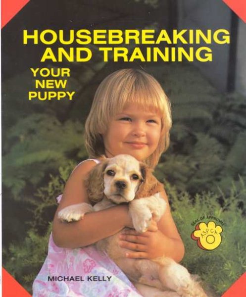 Housebreaking and Training Your New Puppy cover