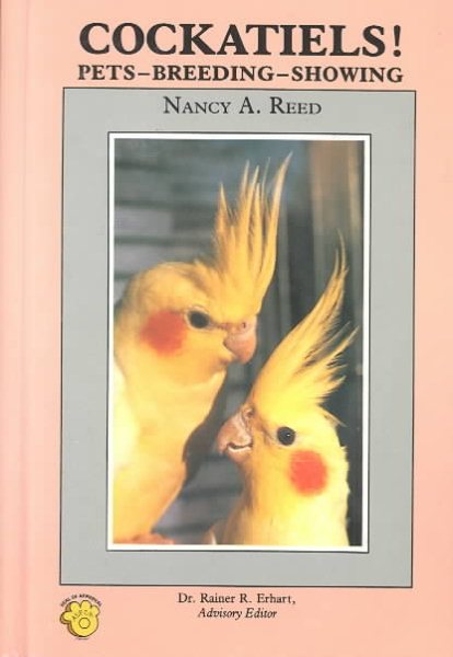 Cockatiels! Pets-Breeding-Showing cover