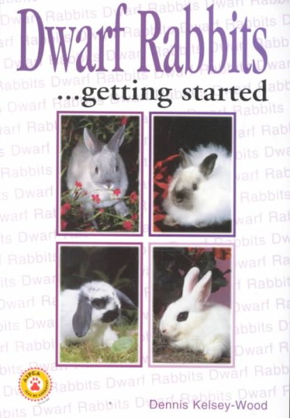Dwarf Rabbits: Getting Started (Save Our Planet) cover