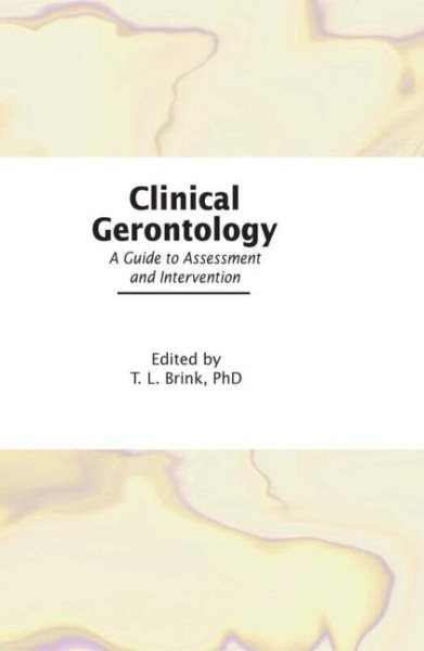 Clinical Gerontology: A Guide to Assessment and Intervention (With Instructor's Manual) cover