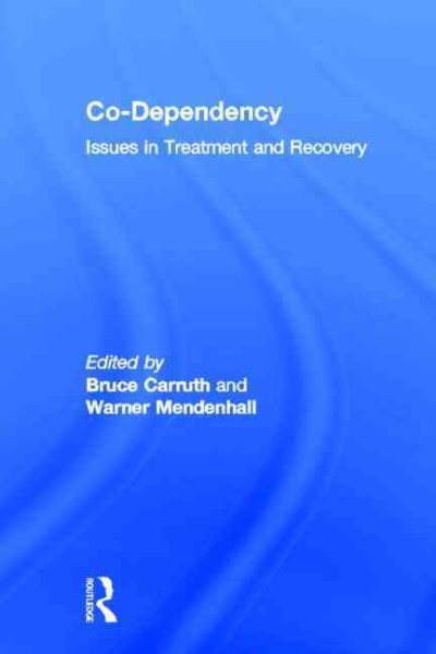 Co-Dependency: Issues in Treatment and Recovery cover