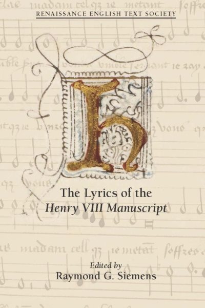 The Lyrics of the Henry VIII Manuscript (Volume 39) (Renaissance English Text Society)