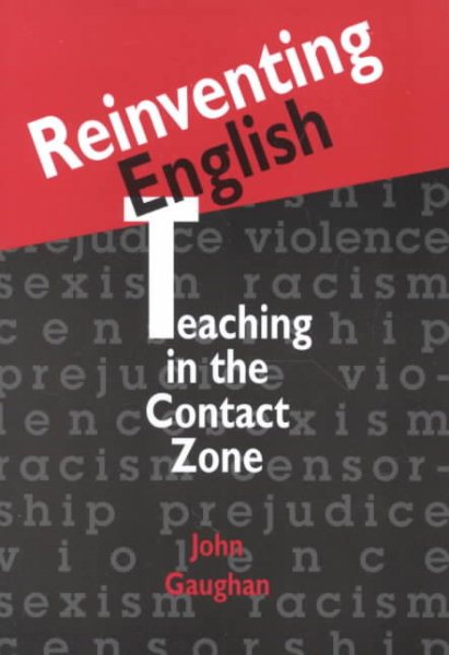 Reinventing English: Teaching in the Contact Zone cover