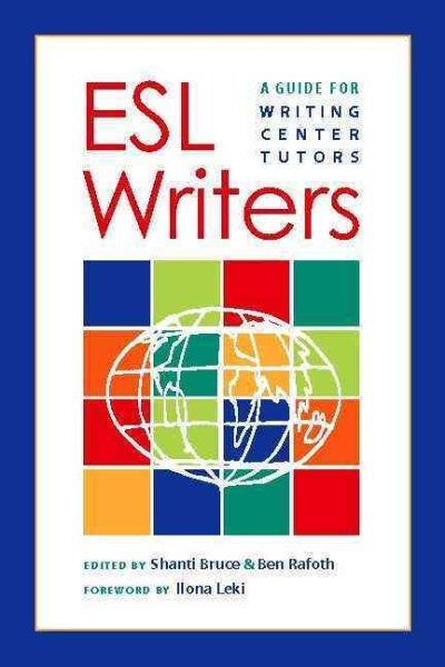 ESL Writers: A Guide for Writing Center Tutors cover